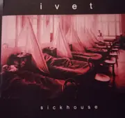 CD - Ivet - Sickhouse