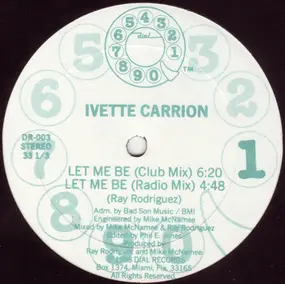 Ivette Carrion - Let Me Be