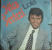 7inch Vinyl Single - Ivica Šerfezi - Lola