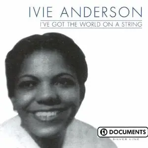 Ivie Anderson - I've Got the World on a String