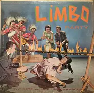 Ivy Pete And His Limbomaniacs - Limbo Party