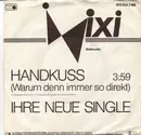 7inch Vinyl Single - Ixi - Handkuss (Warum Denn Immer So Direkt)