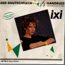 10'' - Ixi - Der Knutschfleck (Alle Hits In Maxi-Version)