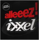 12inch Vinyl Single - Ixxel - Alleeez!