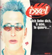 Ixxel - Ich Liebe Dich, Ti Amo, Te Quiero...