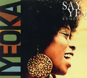 Iyeoka Ivie Okoawo - Say Yes (Evolved)