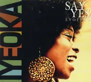 Iyeoka Ivie Okoawo - Say Yes (Evolved)