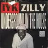 12'' - Iyk Zilly - Underground In The House