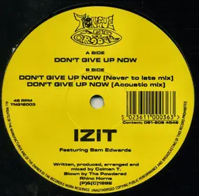 Izit - Don't Give Up Now