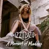 Double LP - Izzy Bizu - A Moment Of.. -Deluxe- - .. MADNESS