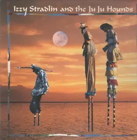 Izzy Stradlin & The Ju Ju Hounds - Izzy Stradlin And The Ju Ju Hounds