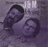 7inch Vinyl Single - J & M - Ich Sing Für Dich ( I Play And Sing)