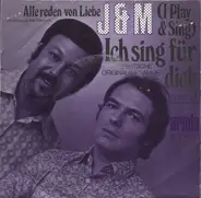 J & M - Ich Sing Für Dich ( I Play And Sing)