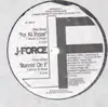 12inch Vinyl Single - J-Force - For All Thoze / Runnin' On E