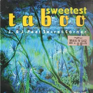 J & J Featuring Secret Corner - Sweetest Taboo