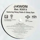 12inch Vinyl Single - J-Kwon Featuring Petey Pablo & Ebony Eyez - Get XXX'd