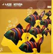 12inch Vinyl Single - J-Laze / Mykra - 7 Sensez / What U Need