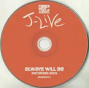 CD - J-Live - Always Will Be