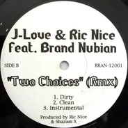 J-Love & Ric Nice feat. Brand Nubian - Two Choices