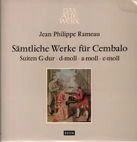 Jean-Philippe Rameau - Sämtliche Werke f. Cembalo