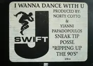 J-Swift - I Wanna Dance With U