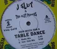 J Slut & The Slut Puppies - How Much for a Table Dance
