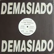 J - Demasiado
