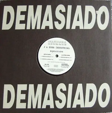J & Zona Industrial - Demasiado