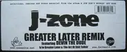 J-Zone Featuring Devin The Dude - Greater Later Remix