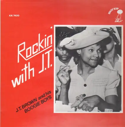 J. T. Brown And His Boogie Boys - Rockin' With J.T.