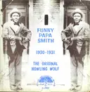 LP - J. T. 'Funny Paper' Smith - 1930-1931 The Original Howling Wolf