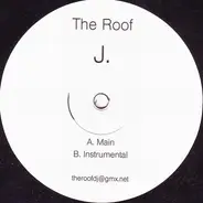 J. - The Roof