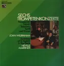 LP - J. Wilbraham / N. Marriner - Sechs Trompetenkonzerte