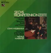 LP - J. Wilbraham / N. Marriner - Sechs Trompetenkonzerte