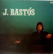 J. Bastos - J. Bastos