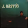 LP - J. Bastós - Same - rare folk-rock prog psych