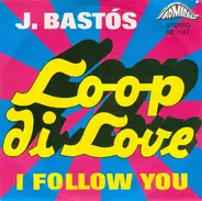 J. Bastós - Loop Di Love