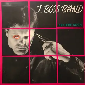 J. Boss Band - Ich Lebe Noch