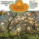 7inch Vinyl Single - J. Brauner / Orchester Béla Sanders - Frühjahrsmunter Und Gesund Mit Kursiegel Frühjahrskur