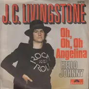 J. C. Livingstone - Oh, Oh, Oh Angelina