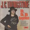 7inch Vinyl Single - J. C. Livingstone - Oh, Oh, Oh Angelina