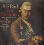 LP - J. Chr. Bach - Vier Sinfonien: g-moll / Es-dur / B-dur / D-dur