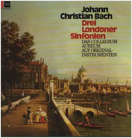 Johann Christian Bach - Drei Londoner Sinfonien