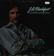LP - J. D. Blackfoot - Southbound And Gone - Gatefold