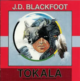 J.D. Blackfoot - Tokala