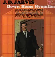 J. D. Jarvis - Down Home Hymntime