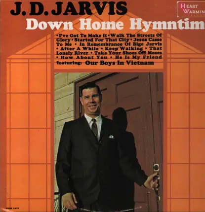 J. D. Jarvis - Down Home Hymntime