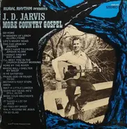 J. D. Jarvis - More Country Gospel