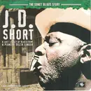 CD - J. D. Short - The Sonet Blues Story - A Last Legacy Of Blues From A Pioneer Delta Singer