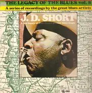 J. D. Short - The Legacy Of The Blues vol. 8